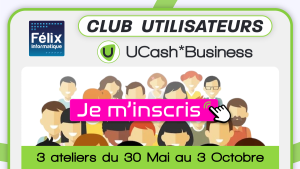 Découvez nos prochains ateliers sur votre solution UCash*Business.